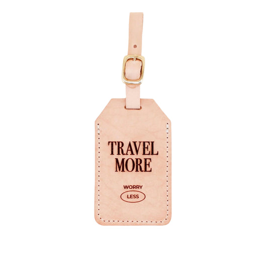 Luggage Tag - Travel More, Worry Less Luggage Tag - Curated Dry Goods