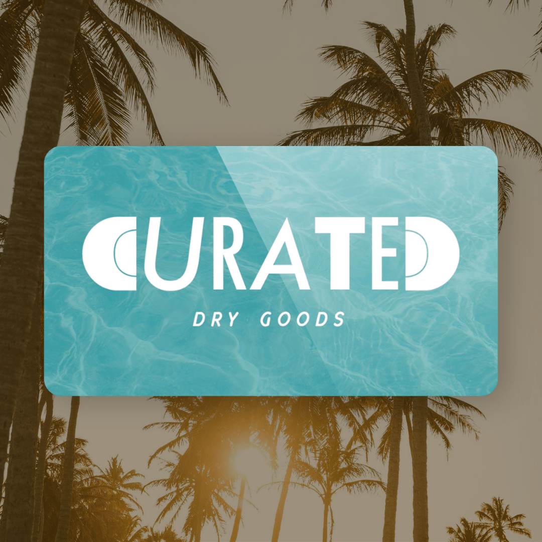 Gift Cards - Curated Dry Goods Gift Card - Curated Dry Goods