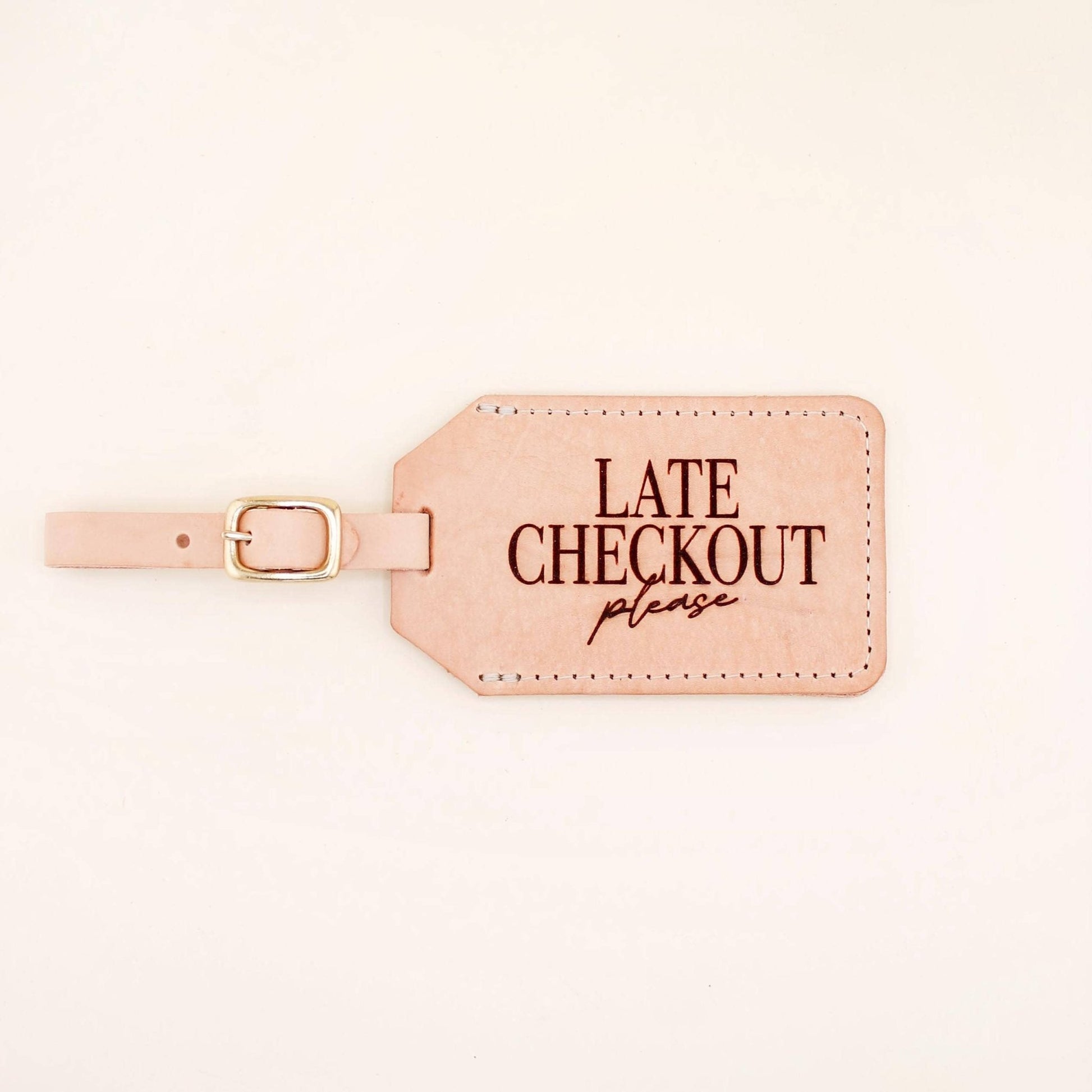 Luggage Tag - Late Checkout Luggage Tag - Curated Dry Goods