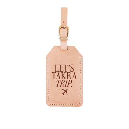 Luggage Tag - Let's Take A Trip Luggage Tag - Curated Dry Goods