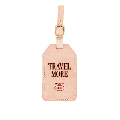 Luggage Tag - Travel More, Worry Less Luggage Tag - Curated Dry Goods